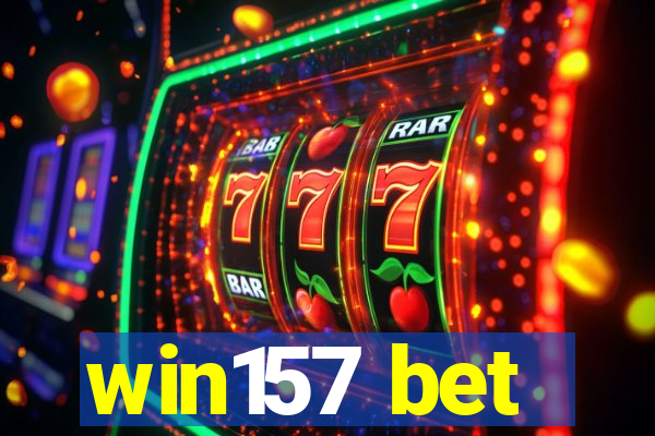 win157 bet